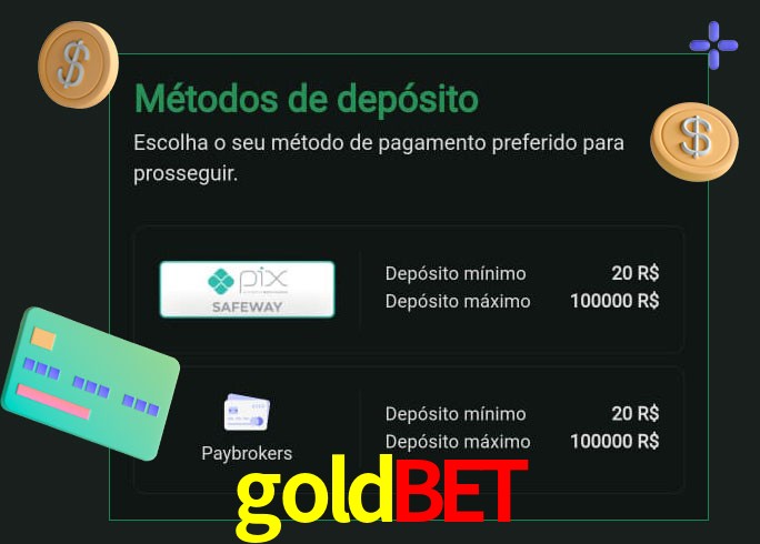 O cassino goldbet oferece uma grande variedade de métodos de pagamento